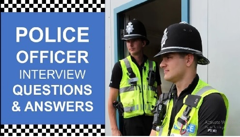 Police Interview Questions and Answers