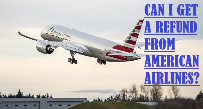 American Airlines Refund Policy